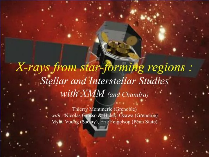 x rays from star forming regions stellar and interstellar studies with xmm and chandra