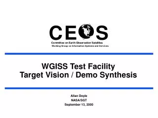 WGISS Test Facility Target Vision / Demo Synthesis