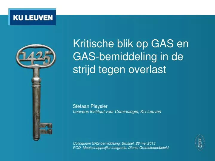 kritische blik op gas en gas bemiddeling in de strijd tegen overlast