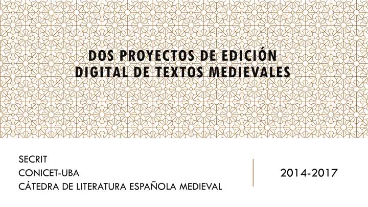 dos proyectos de edici n digital de textos medievales