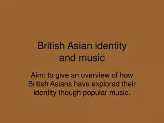 British Asian identity and music