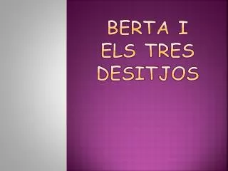 berta i els tres desitjos