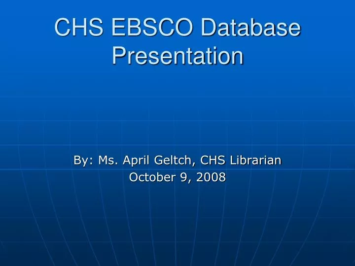 chs ebsco database presentation