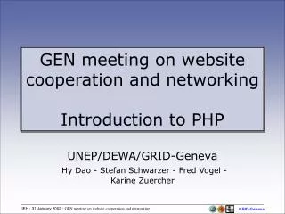 GEN meeting on website cooperation and networking Introduction to PHP
