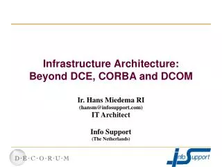 Infrastructure Architecture: Beyond DCE, CORBA and DCOM