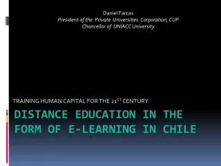 Distance Education in the Form of E-Learning in Chile
