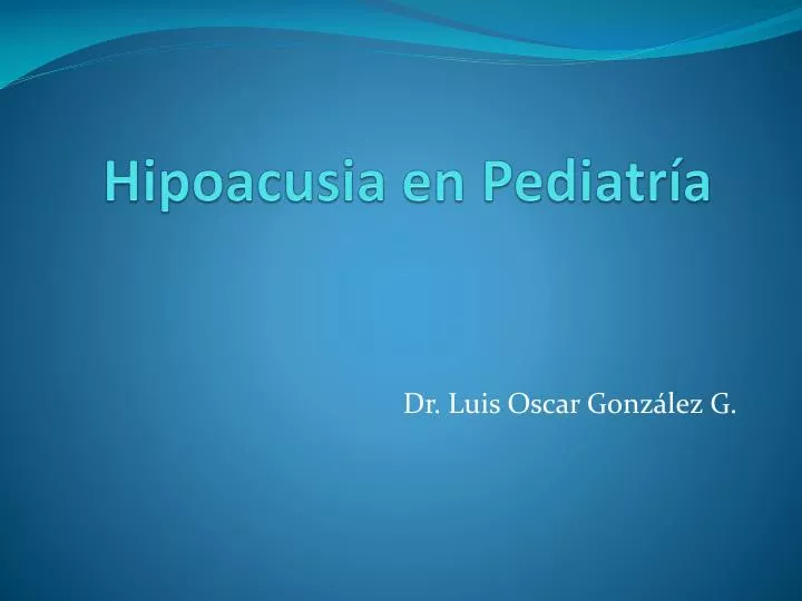 hipoacusia en pediatr a