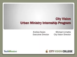 City Vision Urban Ministry Internship Program