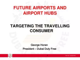 FUTURE AIRPORTS AND AIRPORT HUBS