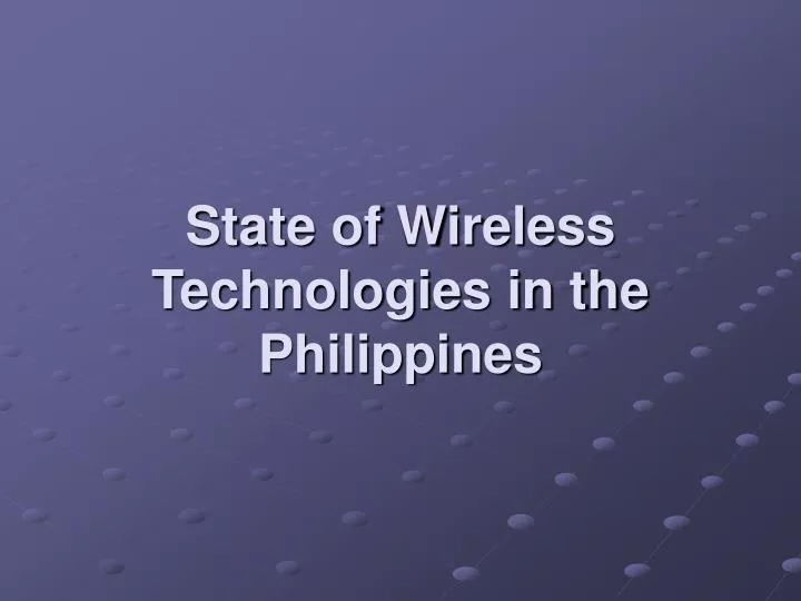 state of wireless technologies in the philippines