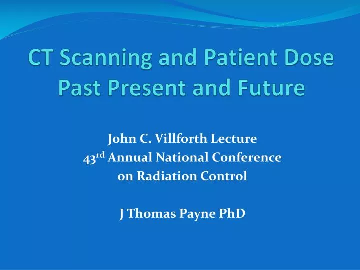 ct scanning and patient dose past present and future