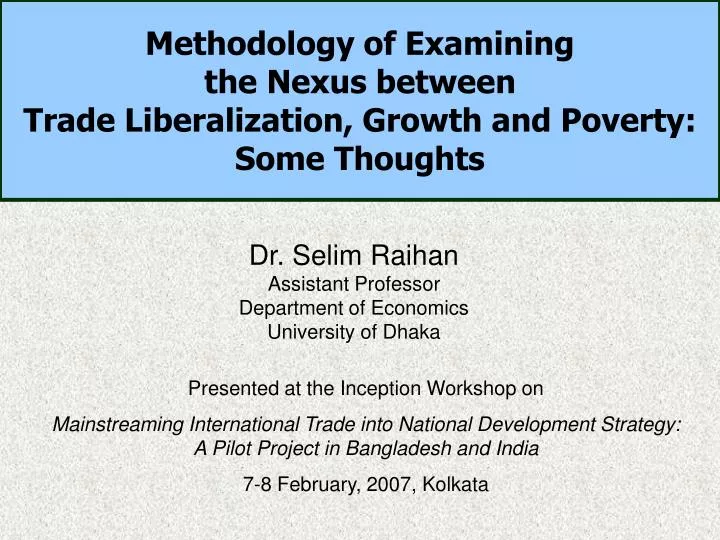 methodology of examining the nexus between trade liberalization growth and poverty some thoughts