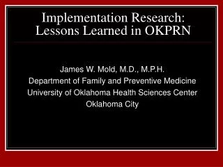 Implementation Research: Lessons Learned in OKPRN