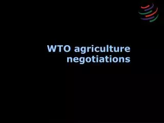 WTO agriculture negotiations