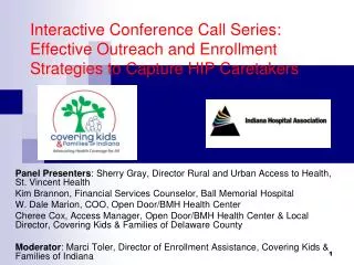 Panel Presenters : Sherry Gray, Director Rural and Urban Access to Health, St. Vincent Health