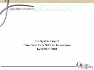 File System Project Conversion from Netware to Windows December 2010