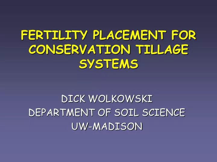 fertility placement for conservation tillage systems