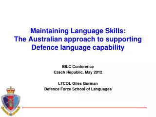 Maintaining Language Skills: The Australian approach to supporting Defence language capability