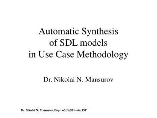 Automatic Synthesis of SDL models in Use Case Methodology