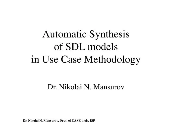 automatic synthesis of sdl models in use case methodology