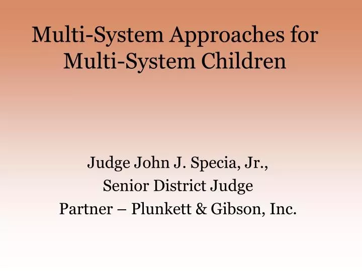 multi system approaches for multi system children