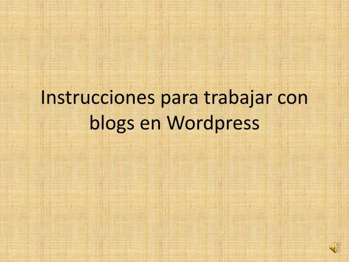 instrucciones para trabajar con blogs en wordpress