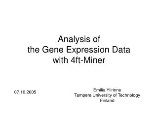 Analysis of the Gene Expression Data with 4ft-Miner