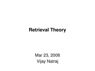 Retrieval Theory