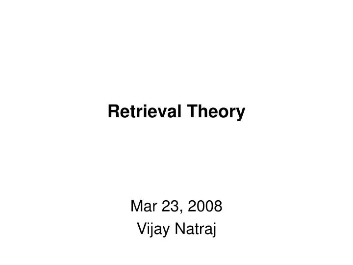 retrieval theory