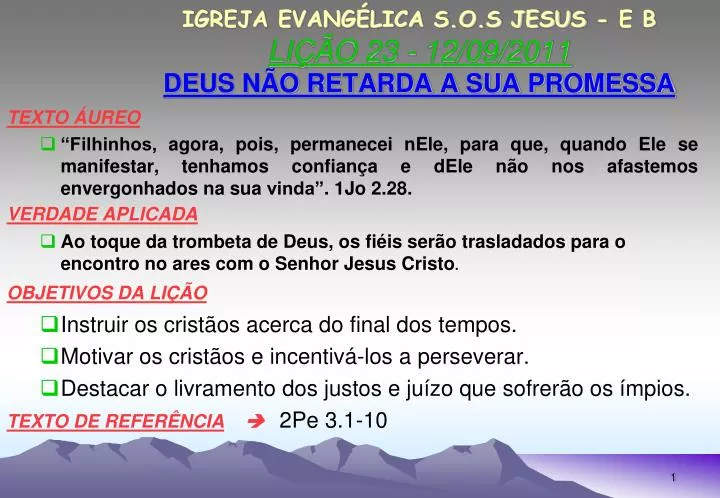 igreja evang lica s o s jesus e b li o 23 12 09 2011 deus n o retarda a sua promessa