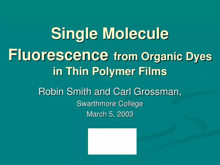 single molecule fluorescence from organic dyes in thin polymer films
