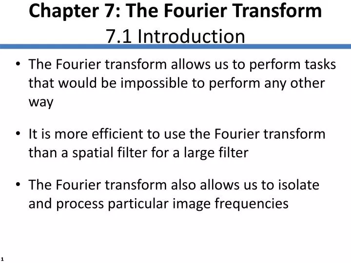 chapter 7 the fourier transform 7 1 introduction