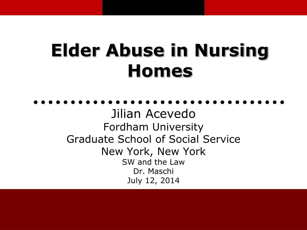 PPT - Elder Abuse in Nursing Homes PowerPoint Presentation, free ...
