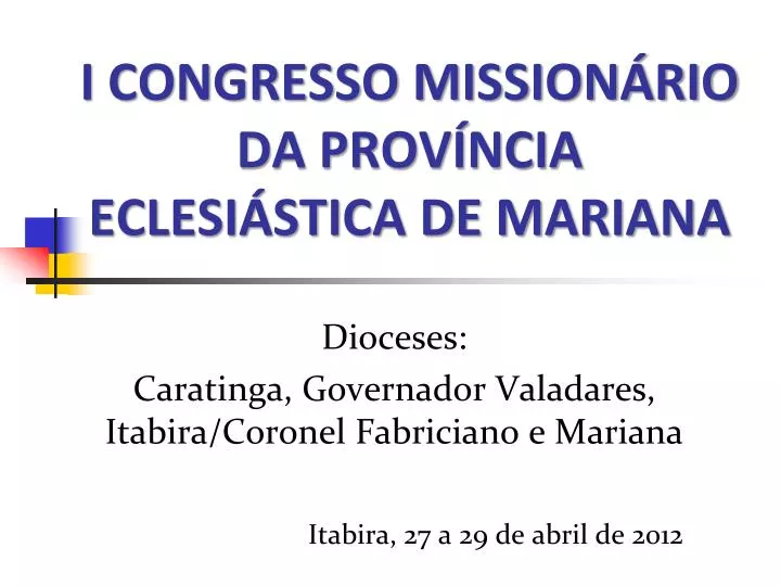i congresso mission rio da prov ncia eclesi stica de mariana