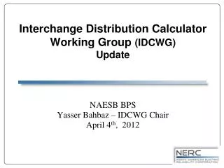 Interchange Distribution Calculator Working Group (IDCWG) Update