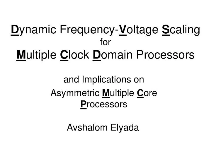 d ynamic frequency v oltage s caling for m ultiple c lock d omain processors