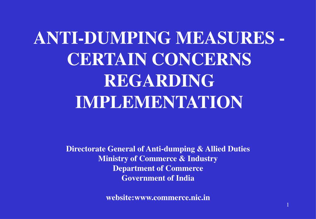 PPT - ANTI-DUMPING MEASURES - CERTAIN CONCERNS REGARDING IMPLEMENTATION ...