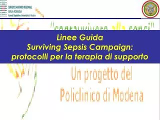 Linee Guida Surviving Sepsis Campaign: protocolli per la terapia di supporto