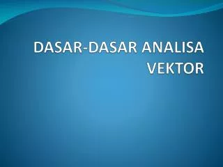 dasar dasar analisa vektor