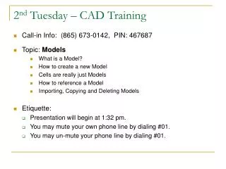 2 nd Tuesday – CAD Training