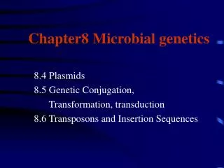 Chapter8 Microbial genetics