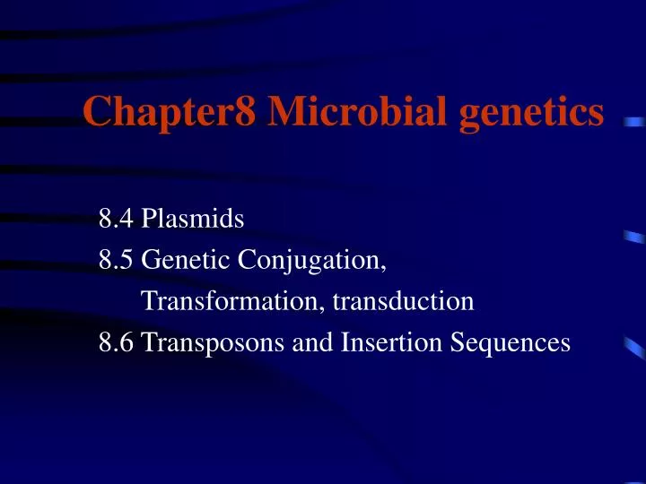 chapter8 microbial genetics