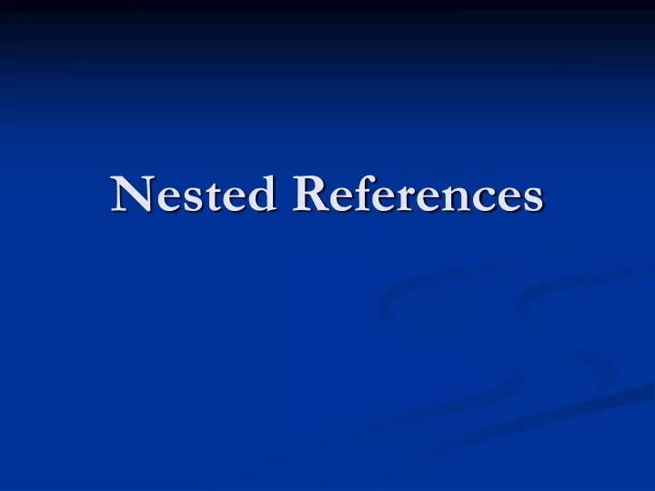 nested references