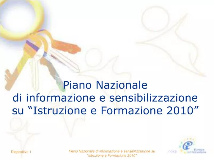 piano nazionale di informazione e sensibilizzazione su istruzione e formazione 2010