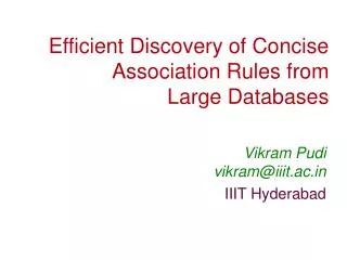 Efficient Discovery of Concise Association Rules from Large Databases