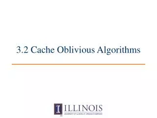 3.2 Cache Oblivious Algorithms