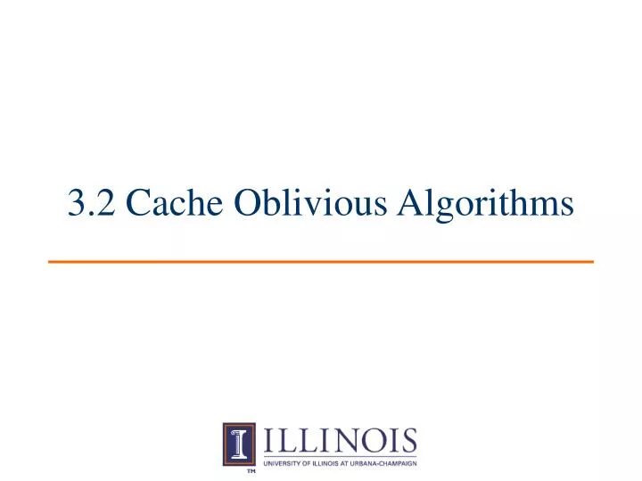 3 2 cache oblivious algorithms