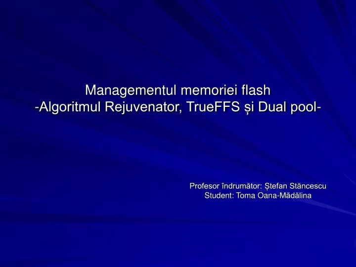 managementul memoriei flash algoritmul rejuvenator trueffs i dual pool