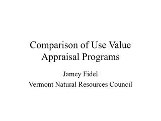 Comparison of Use Value Appraisal Programs