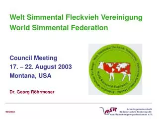 Welt Simmental Fleckvieh Vereinigung World Simmental Federation Council Meeting